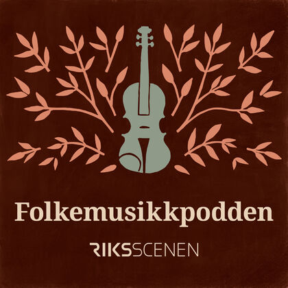 Folkemusikkpodden cover Riksscenen copy[1]