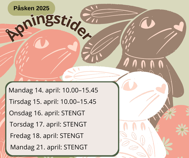 Bilde av tre påskeharer og Nordkapp biblioteks åpningstider i påsken 2025, slik som dette: Mandag 14. april: 10.00–15.45  Tirsdag 15. april: 10.00–15.45  Onsdag 16. april: STENGT  Torsdag 17. april: STENGT  Fredag 18. april: STENGT  Mandag 21. april: STENGT